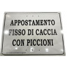 Tabella per appostamento fisso di caccia con piccioni